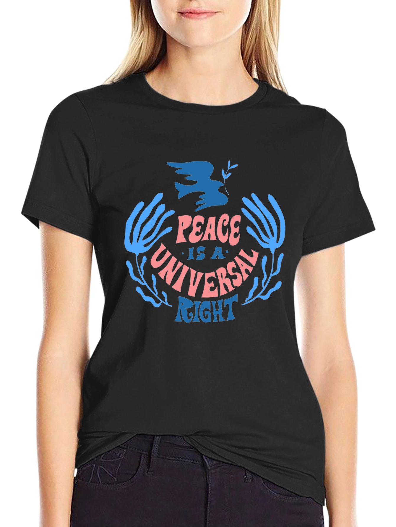 Peace is a Universal Right T-Shirt