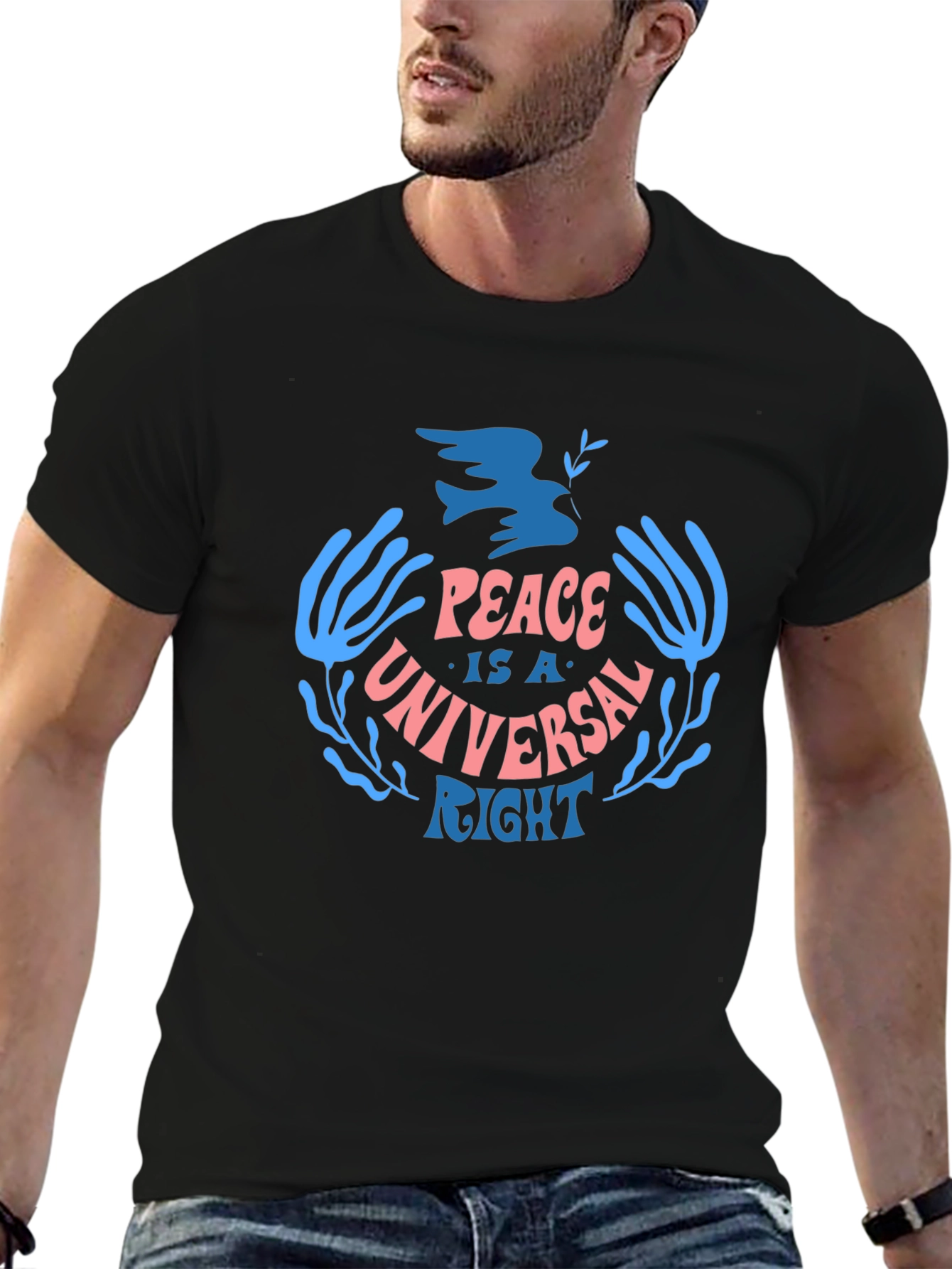 Peace is a Universal Right T-Shirt