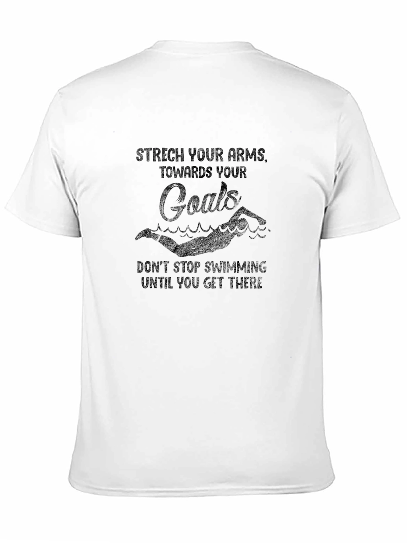 Stretch Your Arms Goals Swimmer Graphic T-Shirt
