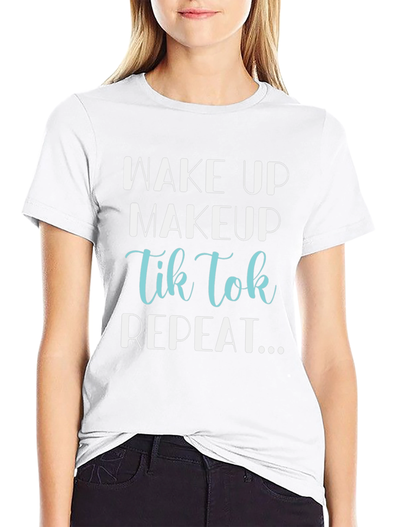 Wake Up Makeup TikTok Repeat Graphic Tee
