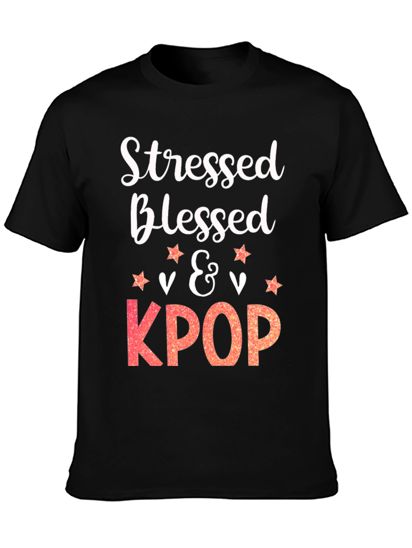 Stressed Blessed & KPOP T-Shirt