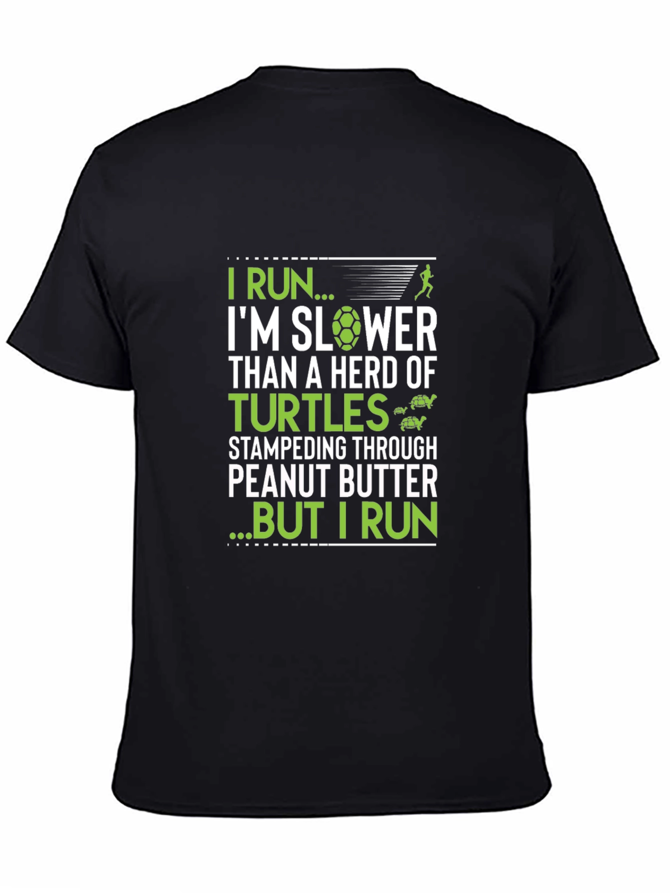 Funny Turtle Run T-Shirt - Slow Runner Humor