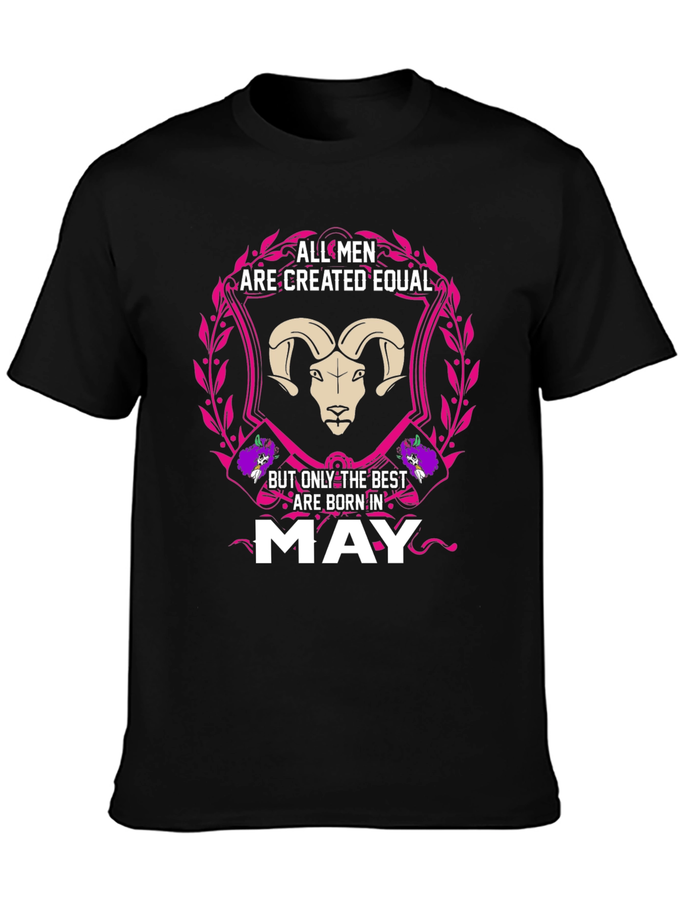 All Men are Created Equal May Birthday T-Shirt