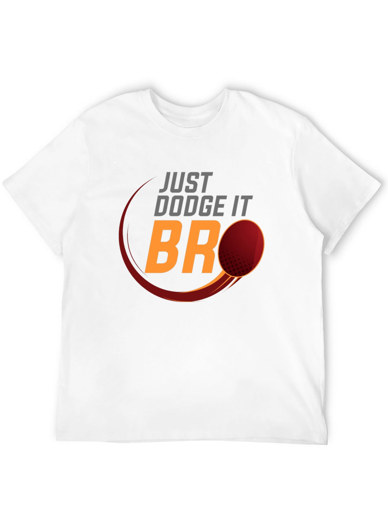 Just Dodge It Bro T-Shirt | Funny Dodgeball Tee