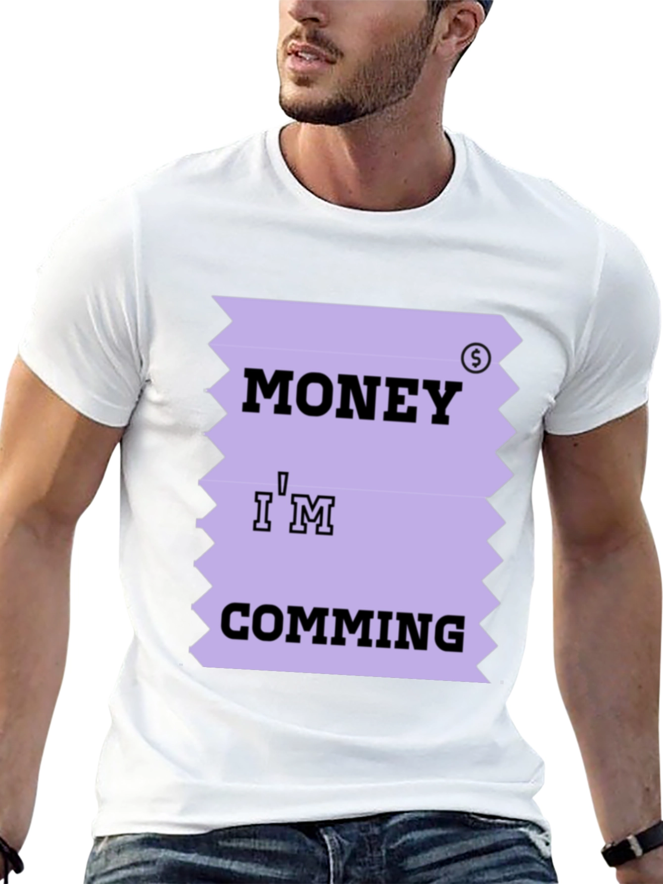 Money Im Coming T-Shirt Funny Printed Tee