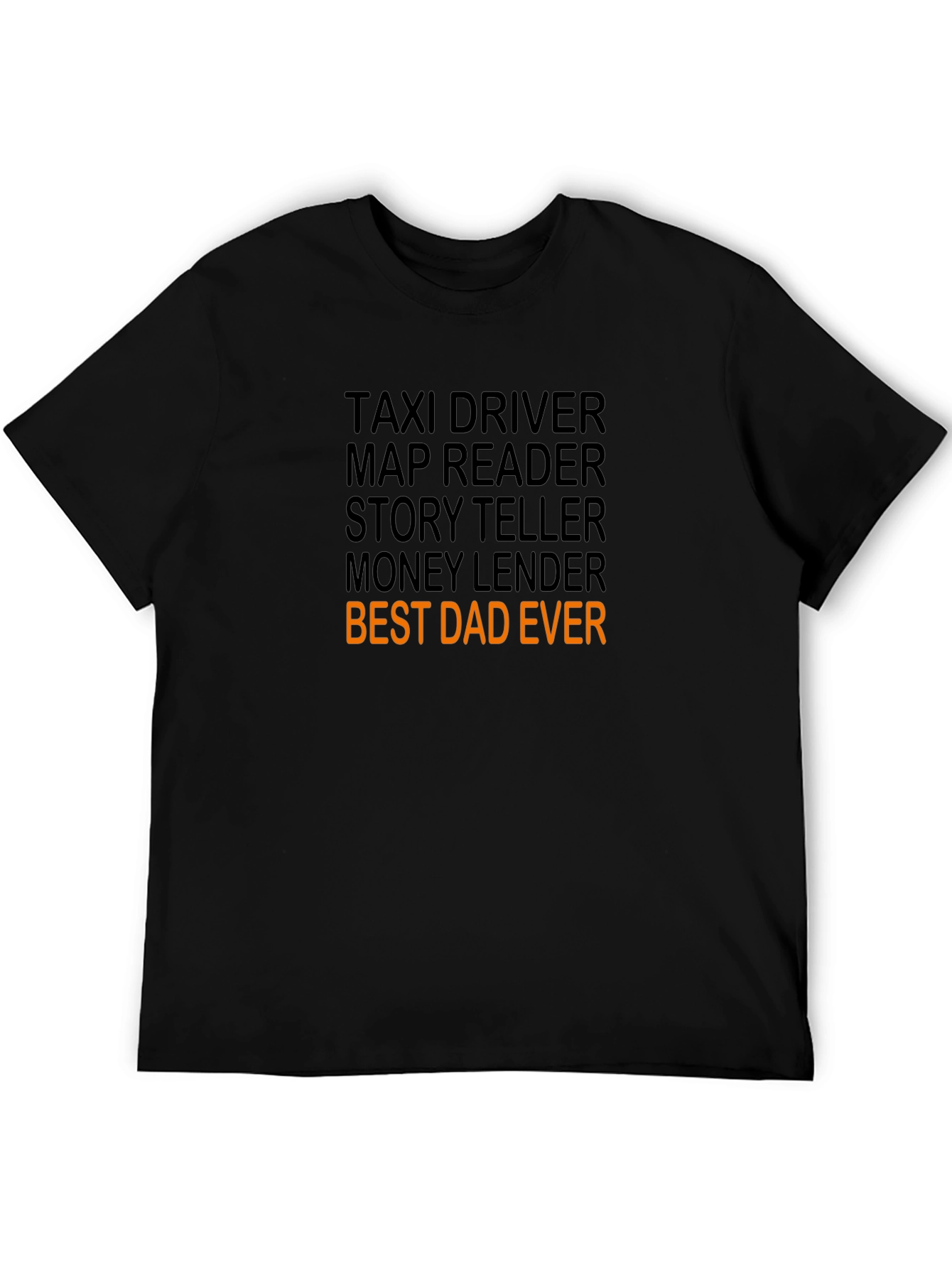 Best Dad Ever T-Shirt - Novelty Fathers Day Gift