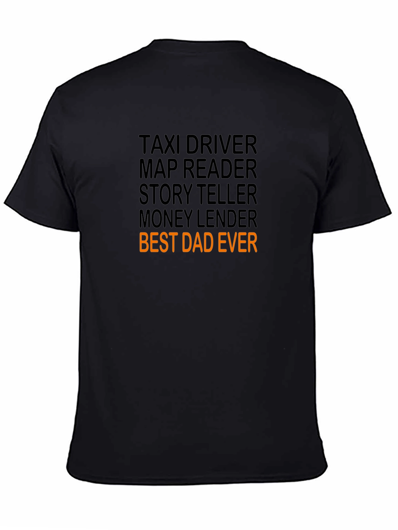 Best Dad Ever T-Shirt - Novelty Fathers Day Gift