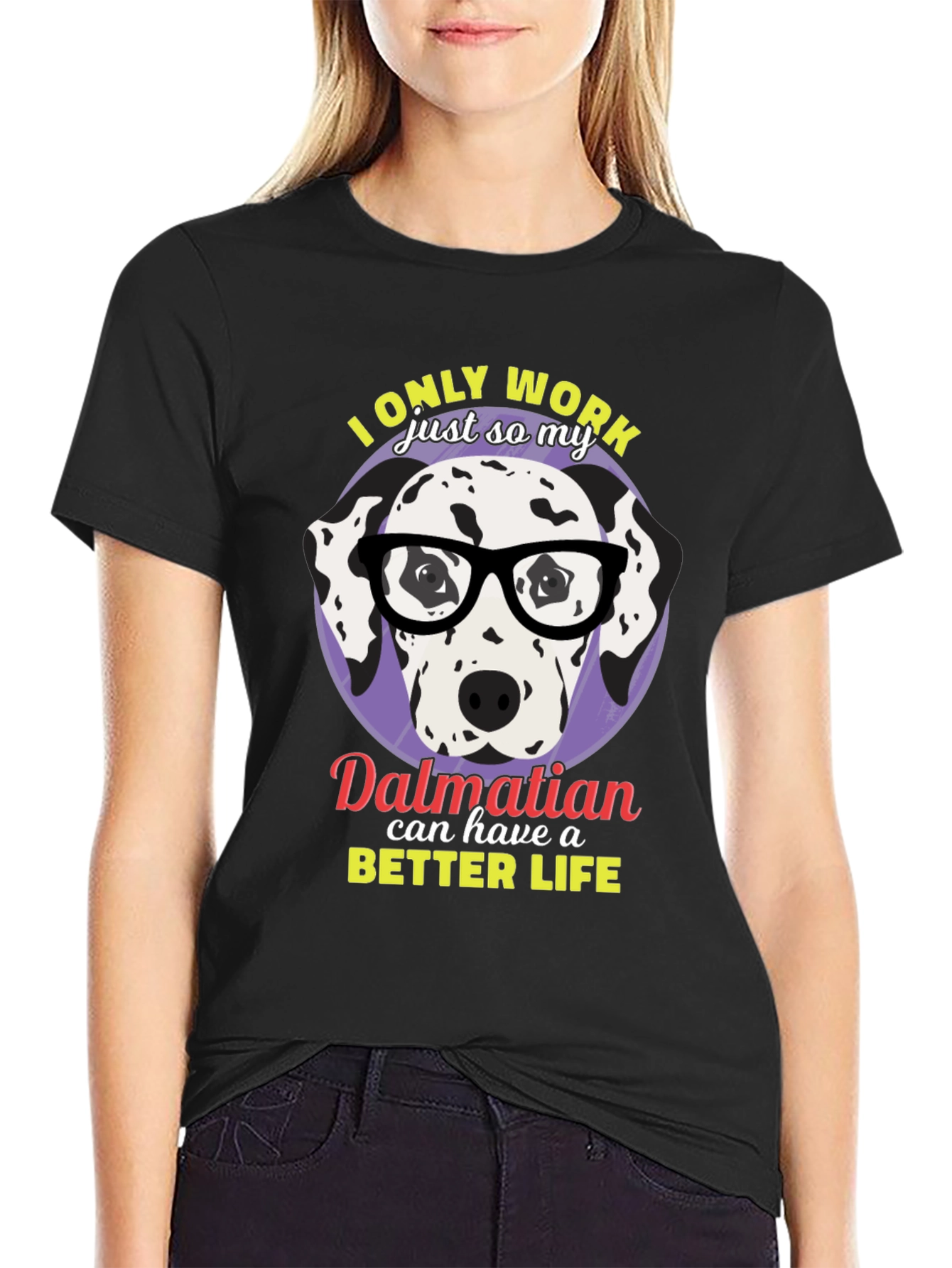 Dalmatian Better Life Graphic T-Shirt