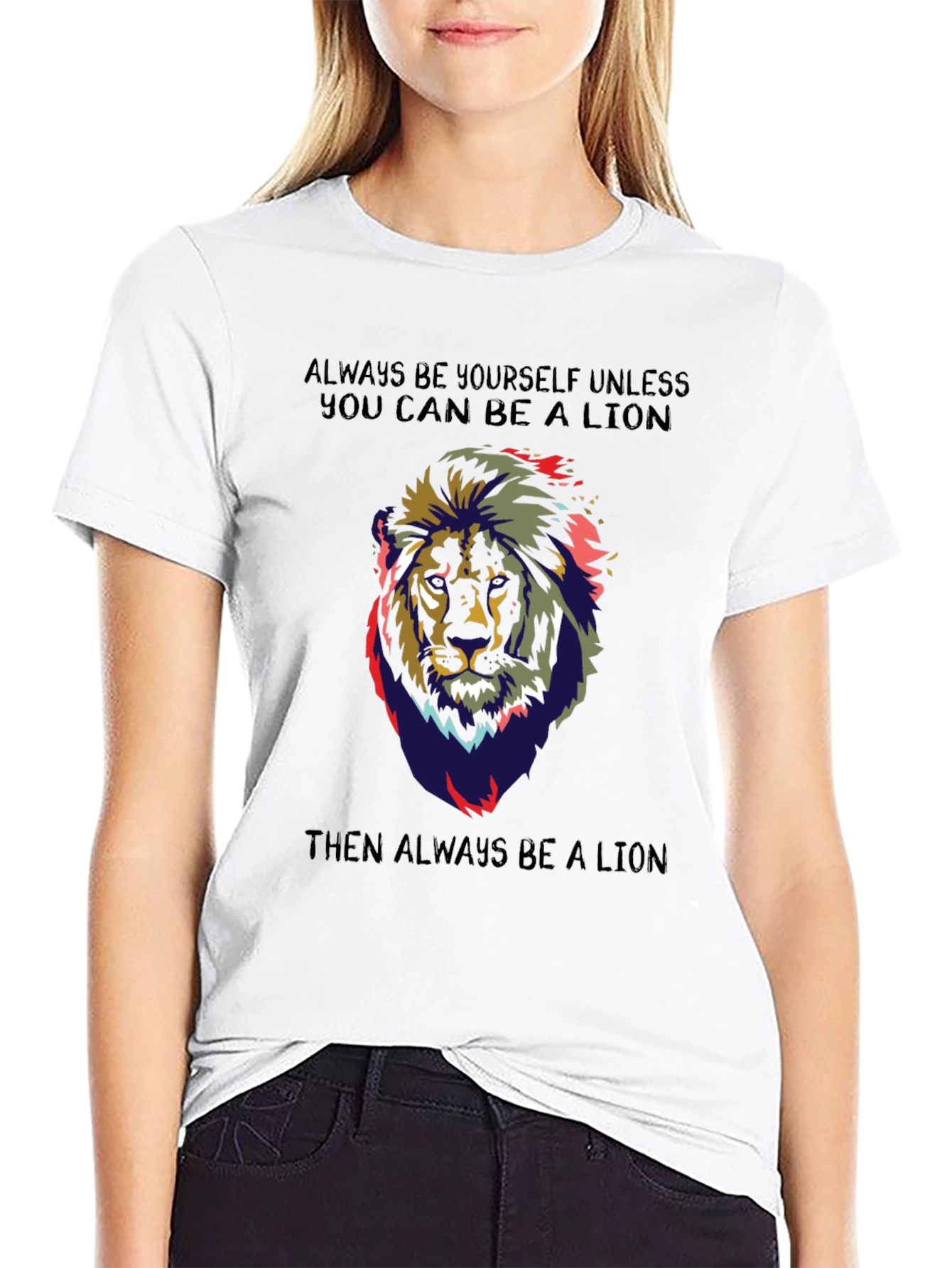 Lion Graphic T-Shirt - Always Be a Lion