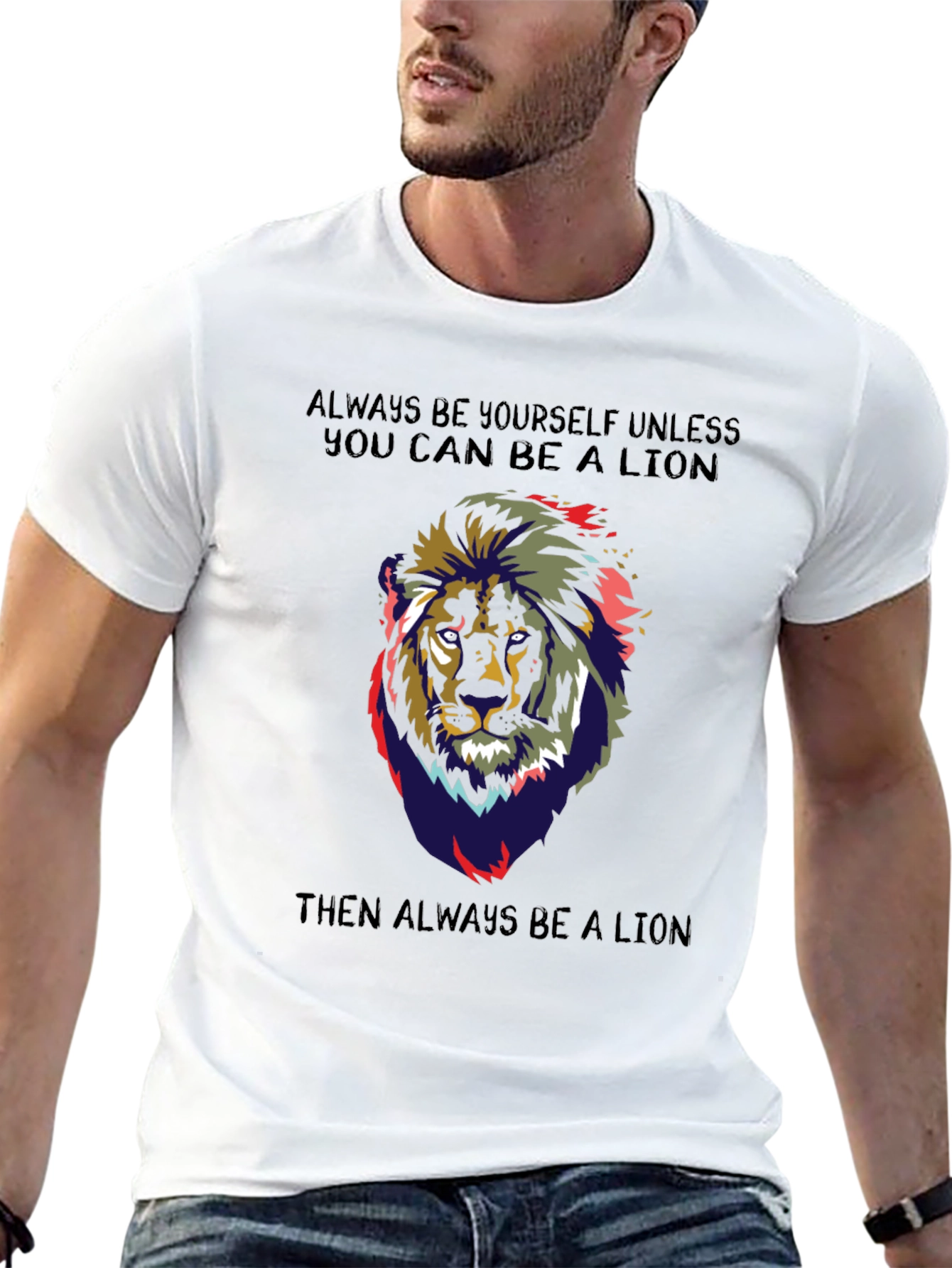 Lion Graphic T-Shirt - Always Be a Lion