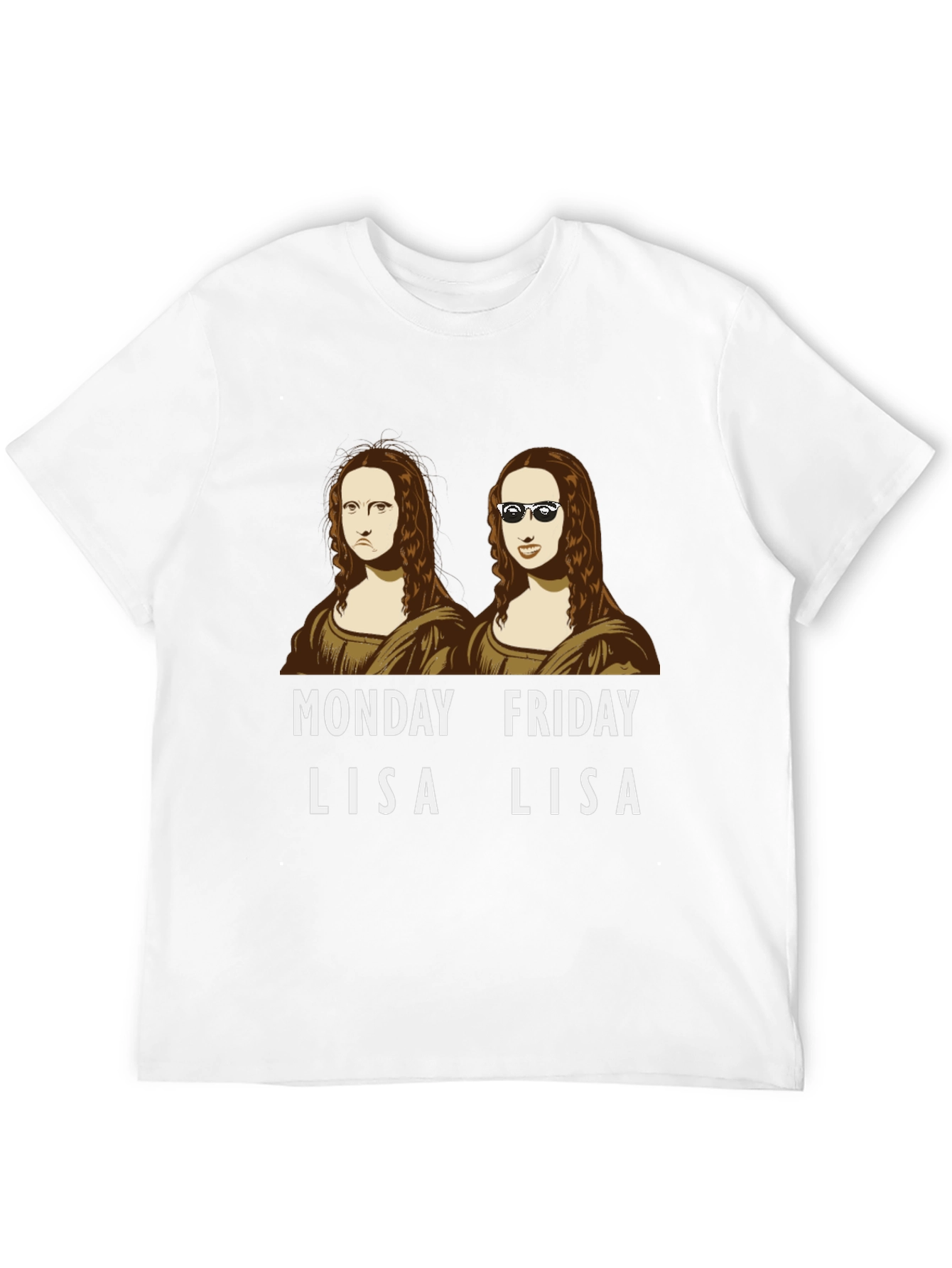 Monday Friday Lisa T-Shirt - Funny Mona Lisa Tee