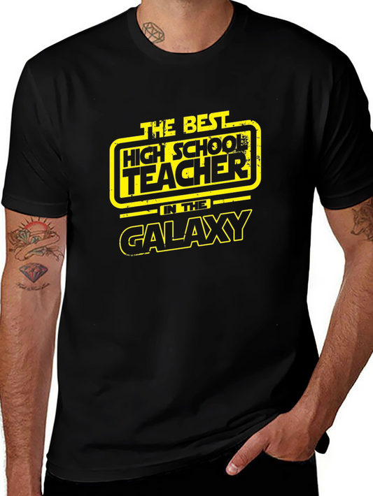 Star Wars High School Teacher T-Shirt - Galaxys Best!
