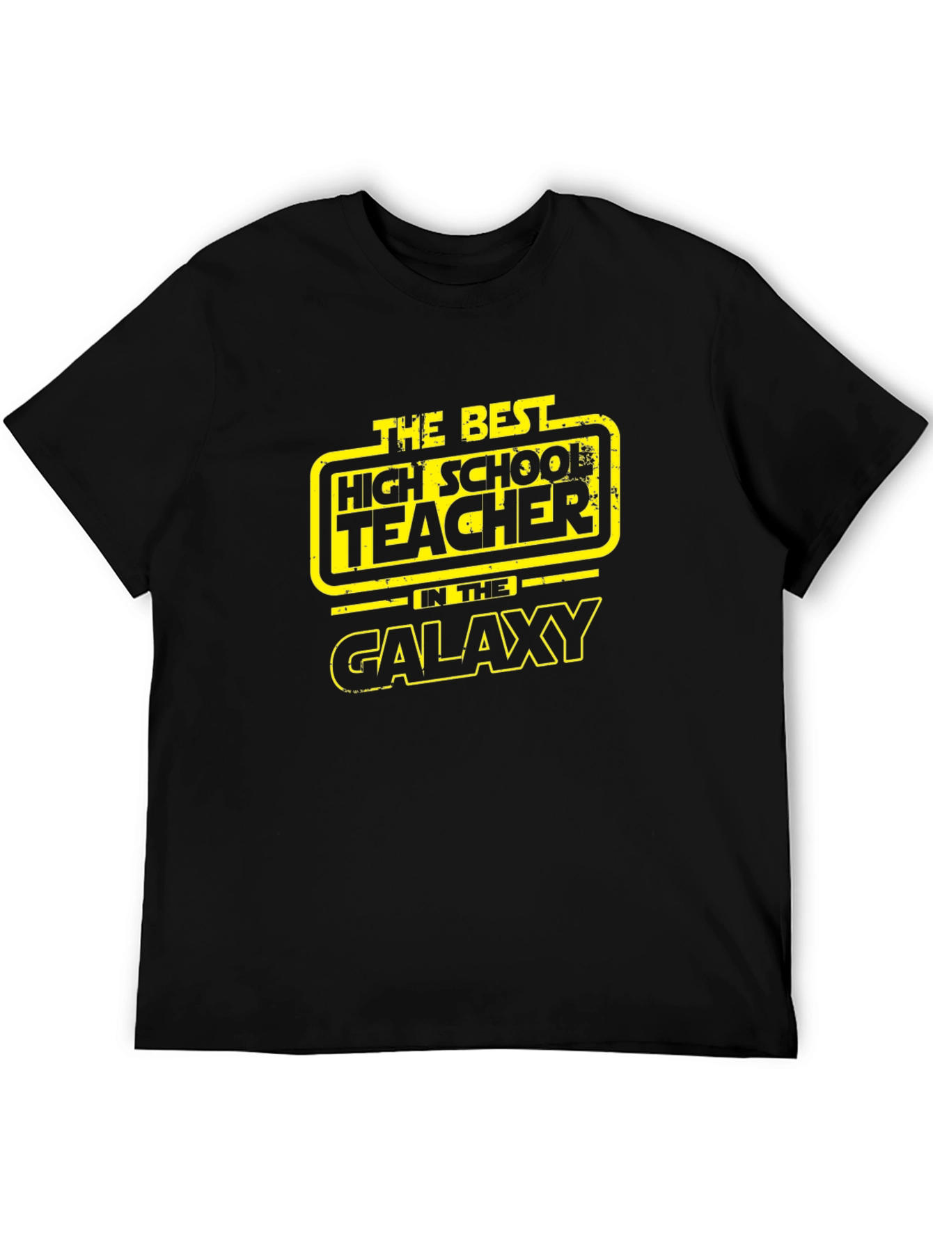 Star Wars High School Teacher T-Shirt - Galaxys Best!