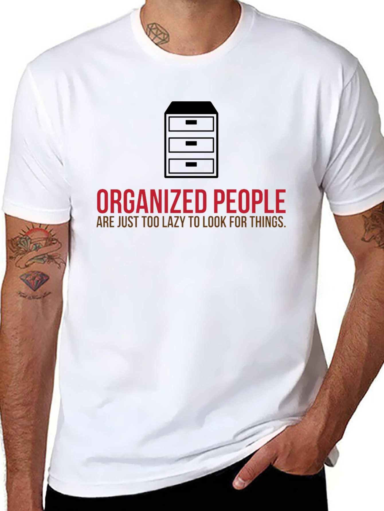 Organized People T-Shirt - Funny Lazy Quote Tee