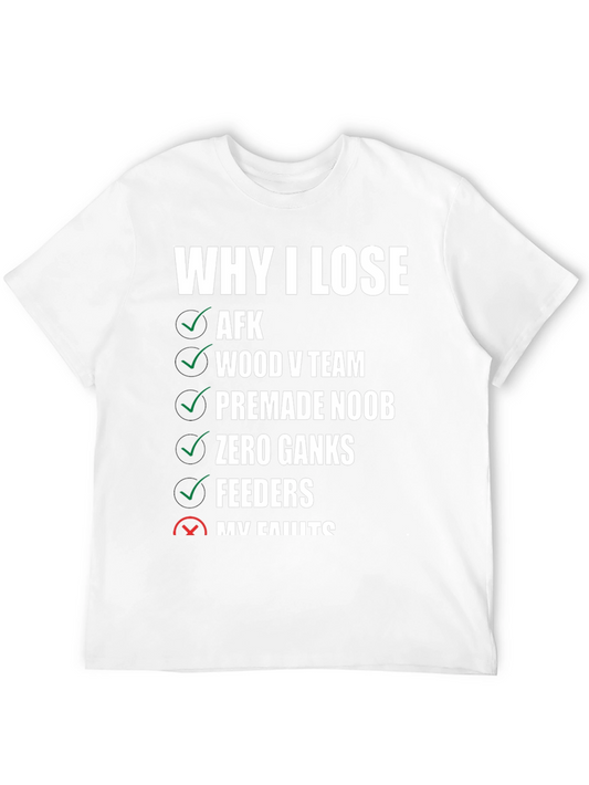 Gamer T-Shirt: Why I Lose