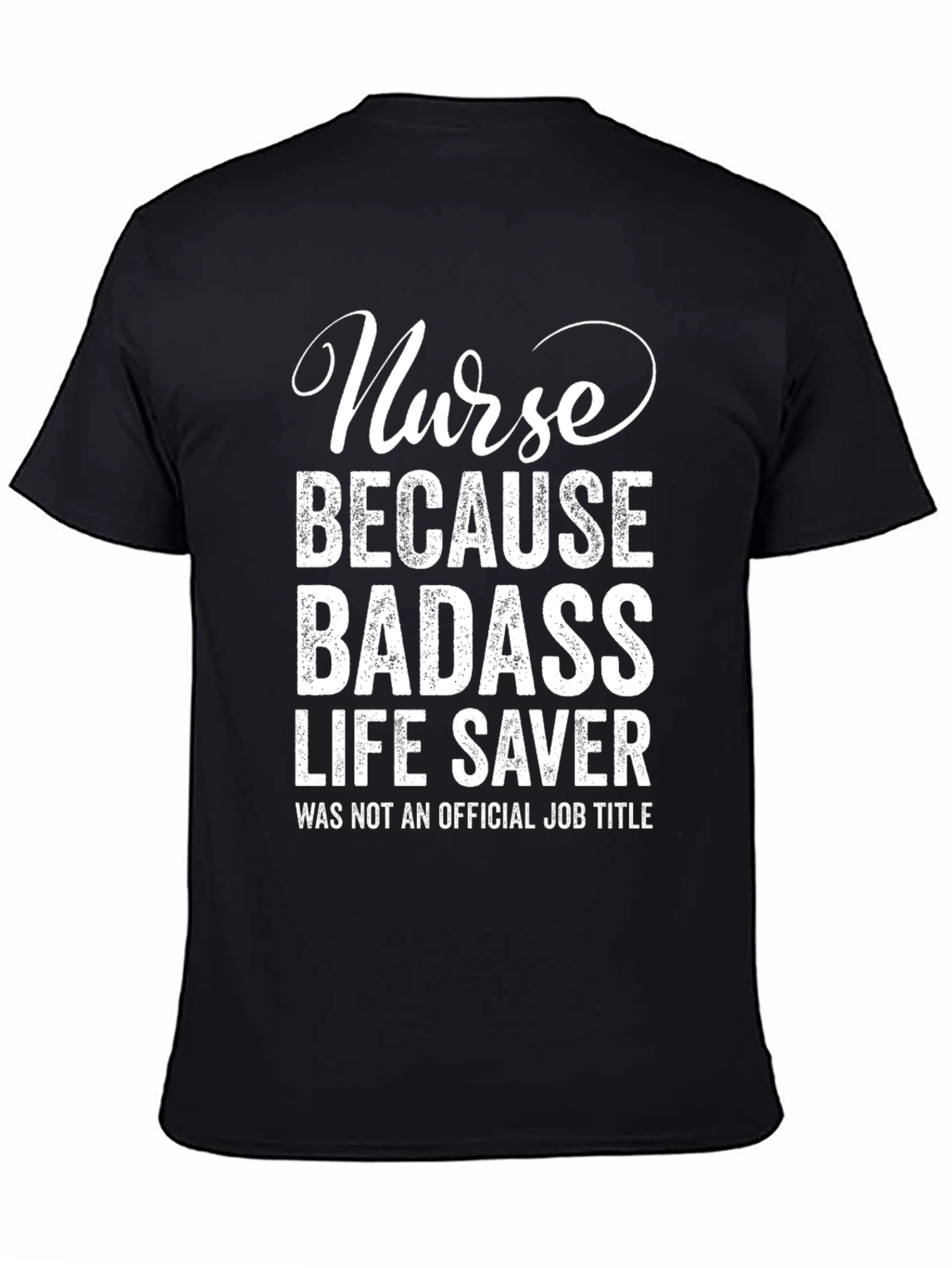 Nurse Badass Lifesaver Black Graphic Tee