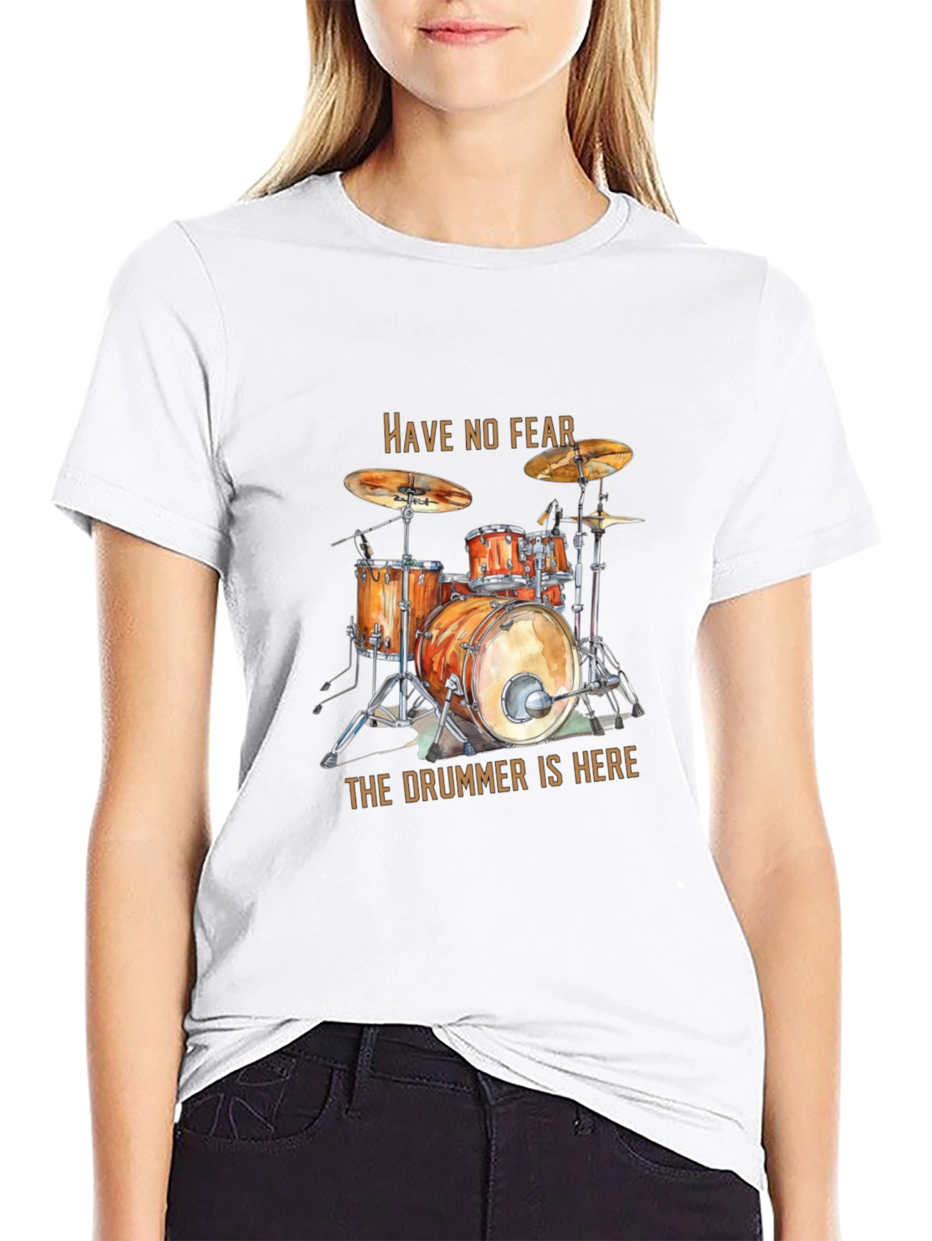 Have No Fear the Drummer is Here Black T-Shirt