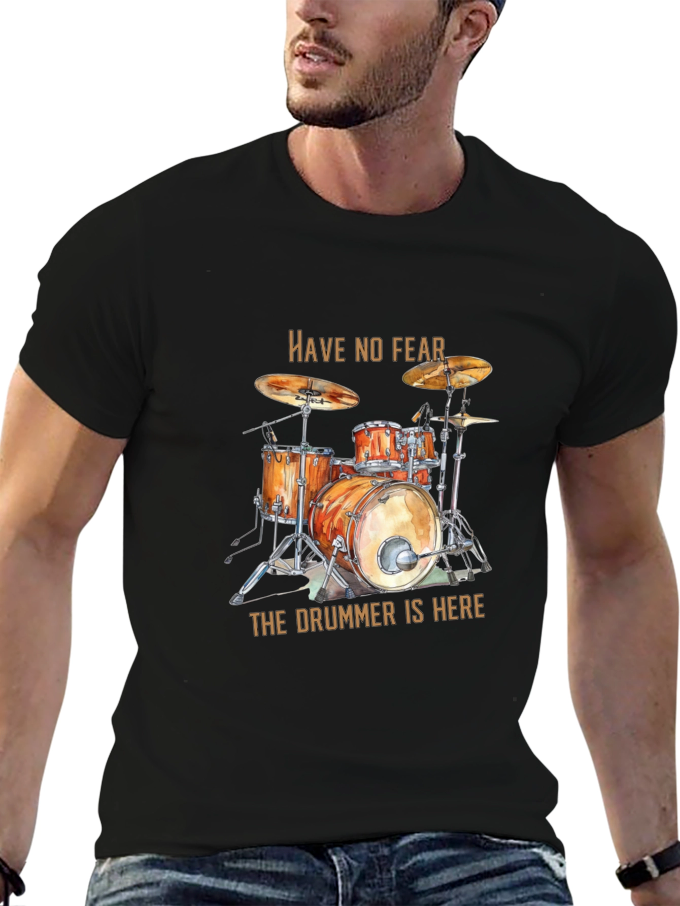 Have No Fear the Drummer is Here Black T-Shirt