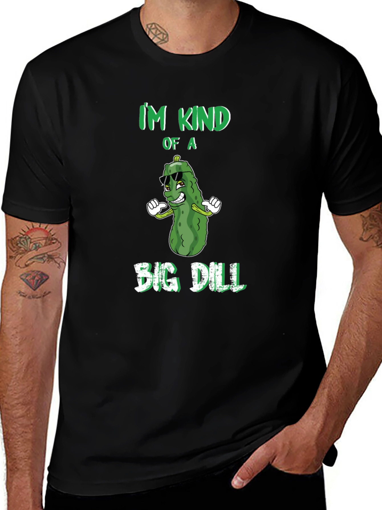 Im Kind of a Big Dill T-Shirt