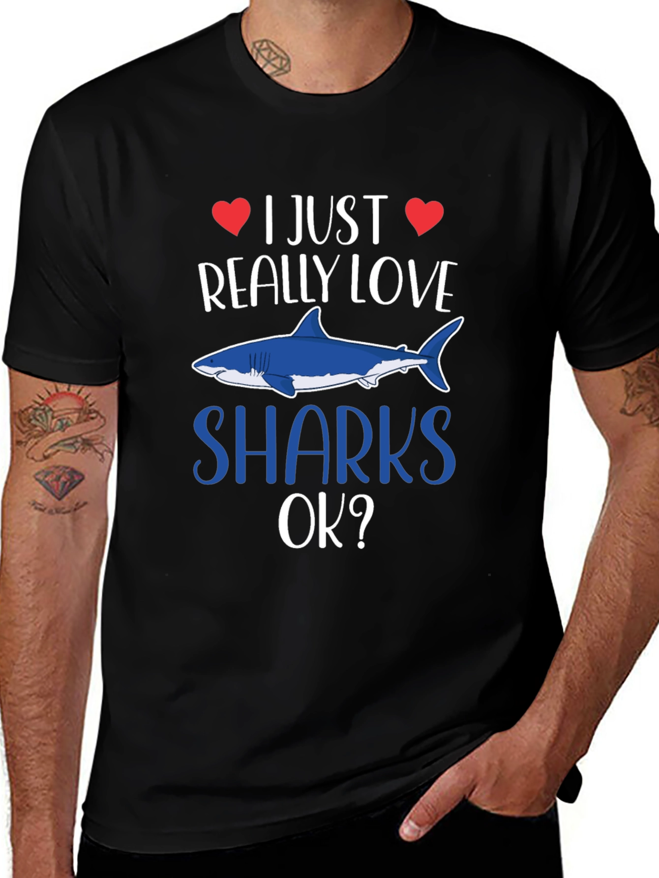 I Just Really Love Sharks OK? T-Shirt