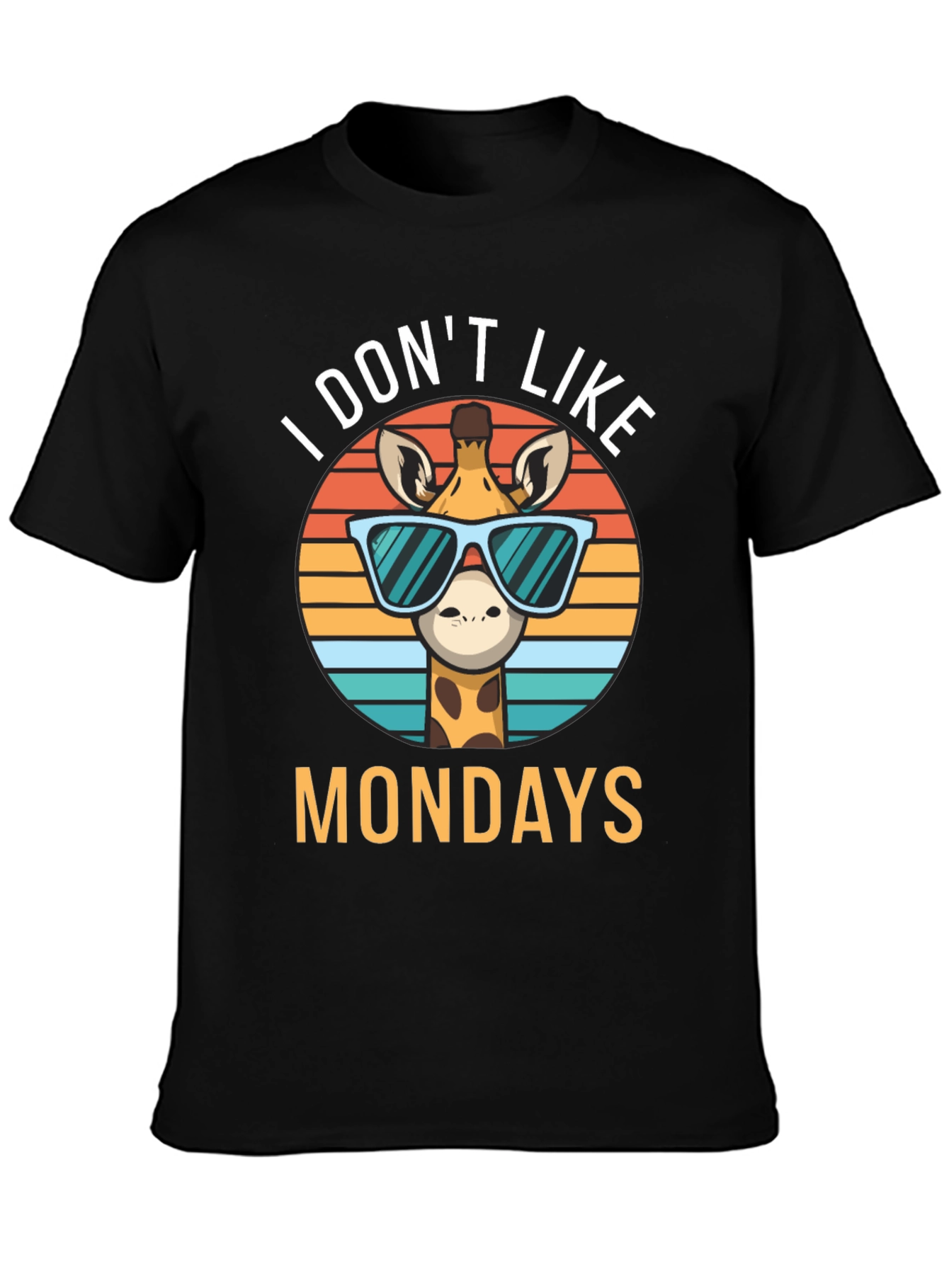 Funny Giraffe I Dont Like Mondays Graphic T-Shirt