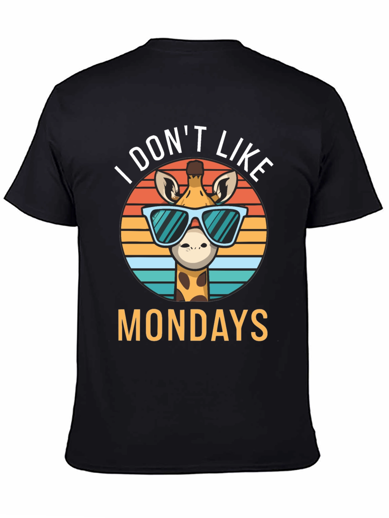 Funny Giraffe I Dont Like Mondays Graphic T-Shirt