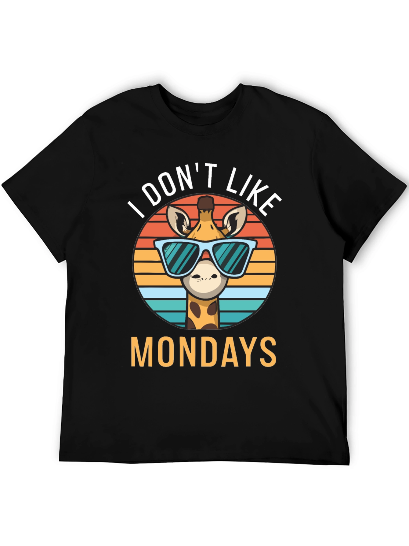 Funny Giraffe I Dont Like Mondays Graphic T-Shirt