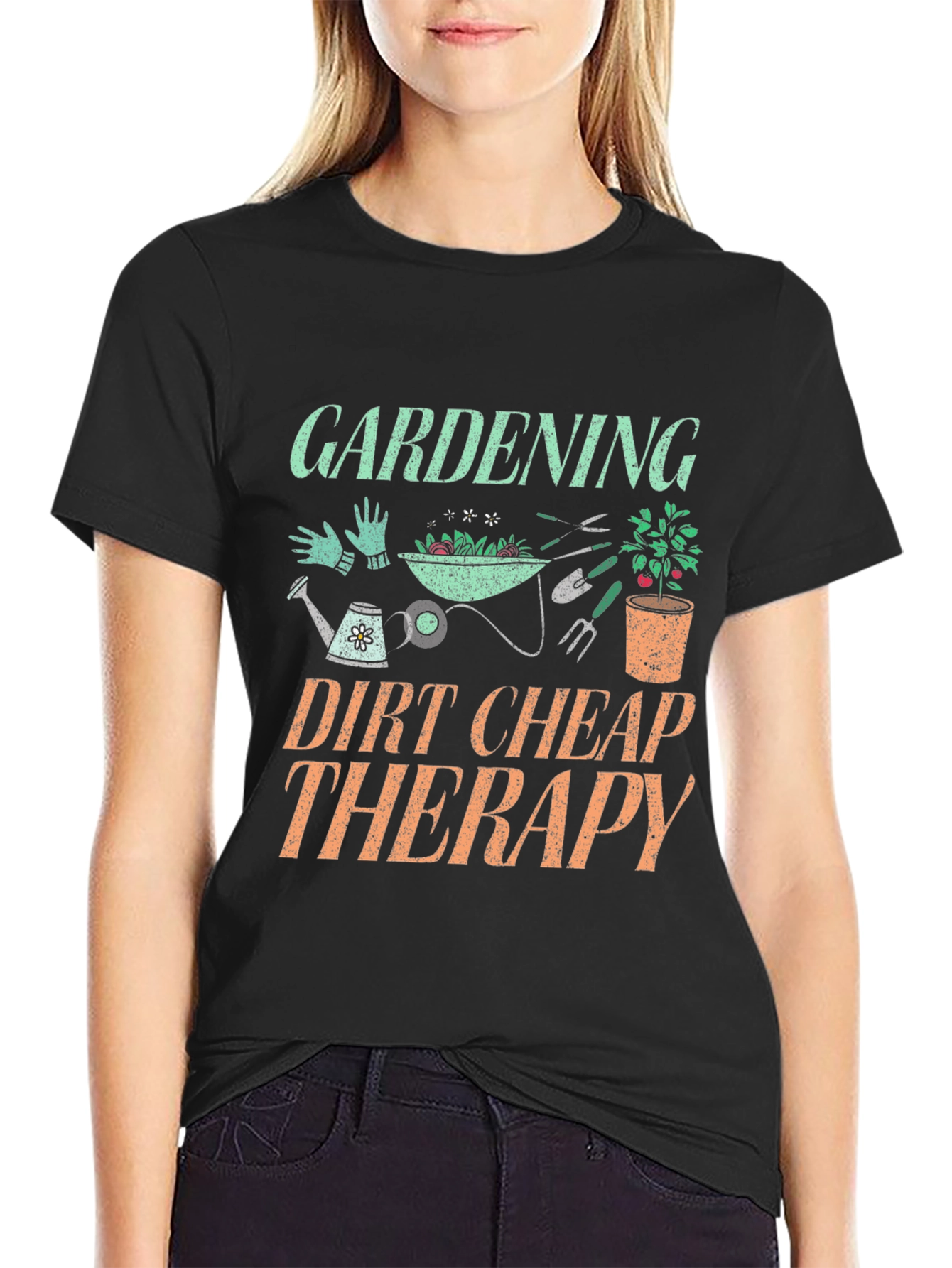 Gardening Dirt Cheap Therapy Graphic T-Shirt