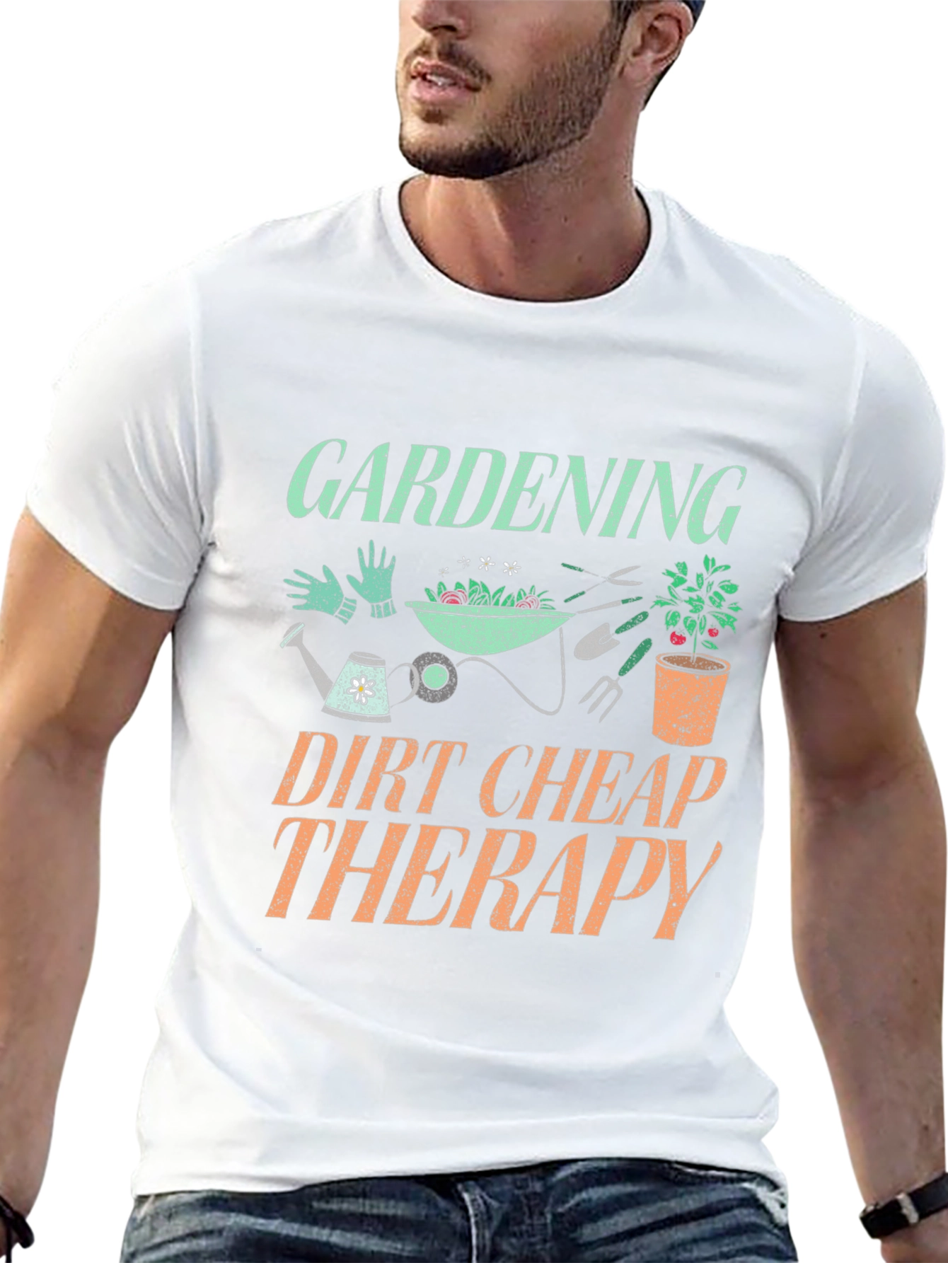 Gardening Dirt Cheap Therapy Graphic T-Shirt