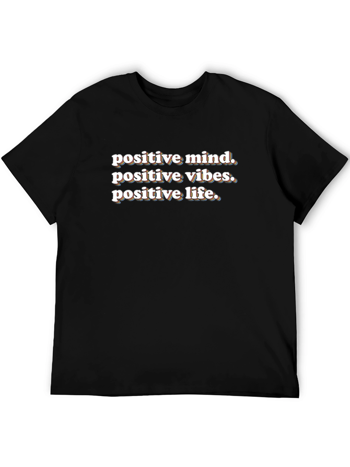 Positive Mind Vibes Life Graphic Tee