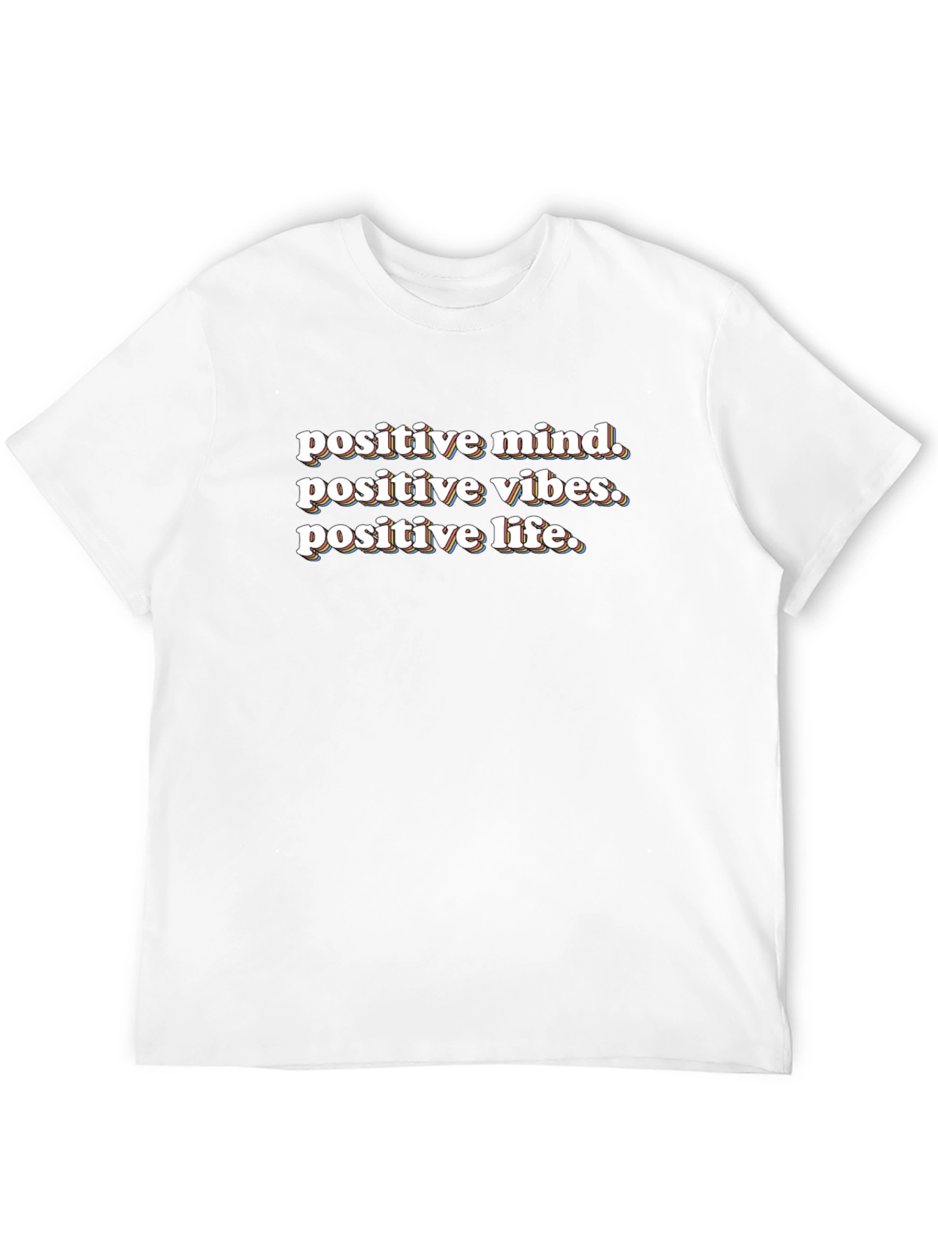 Positive Mind Vibes Life Graphic Tee