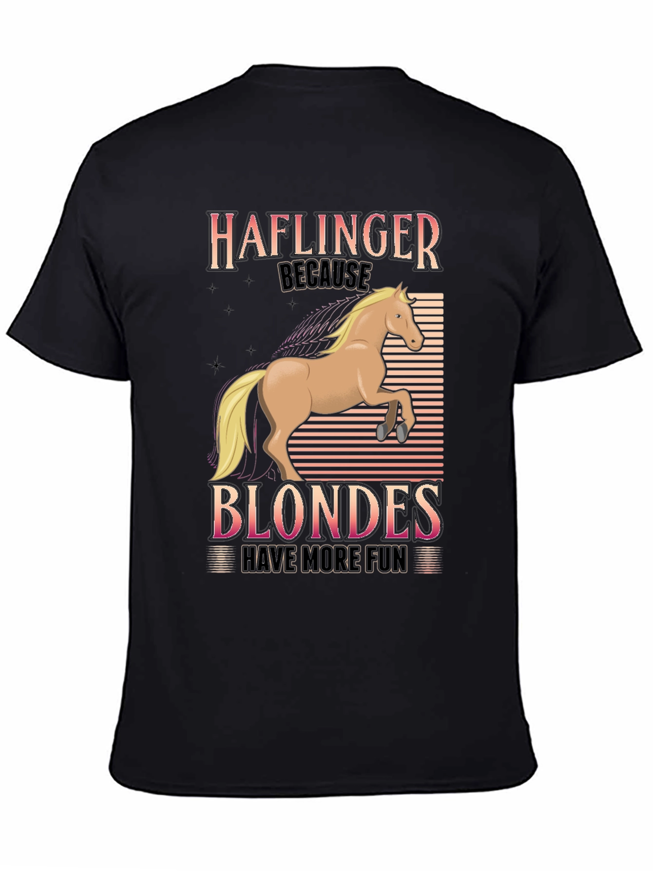 Haflinger Blondes Have More Fun T-Shirt