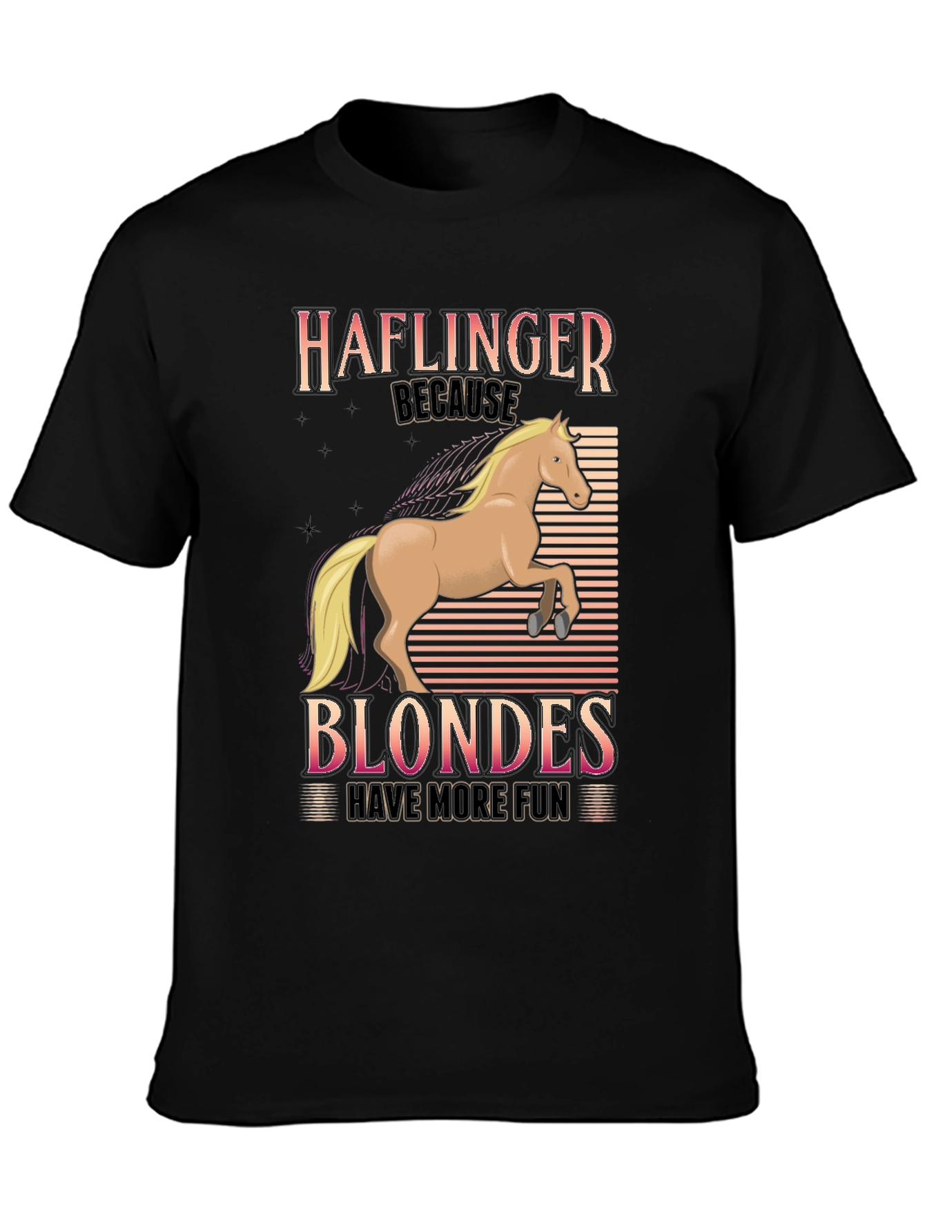 Haflinger Blondes Have More Fun T-Shirt