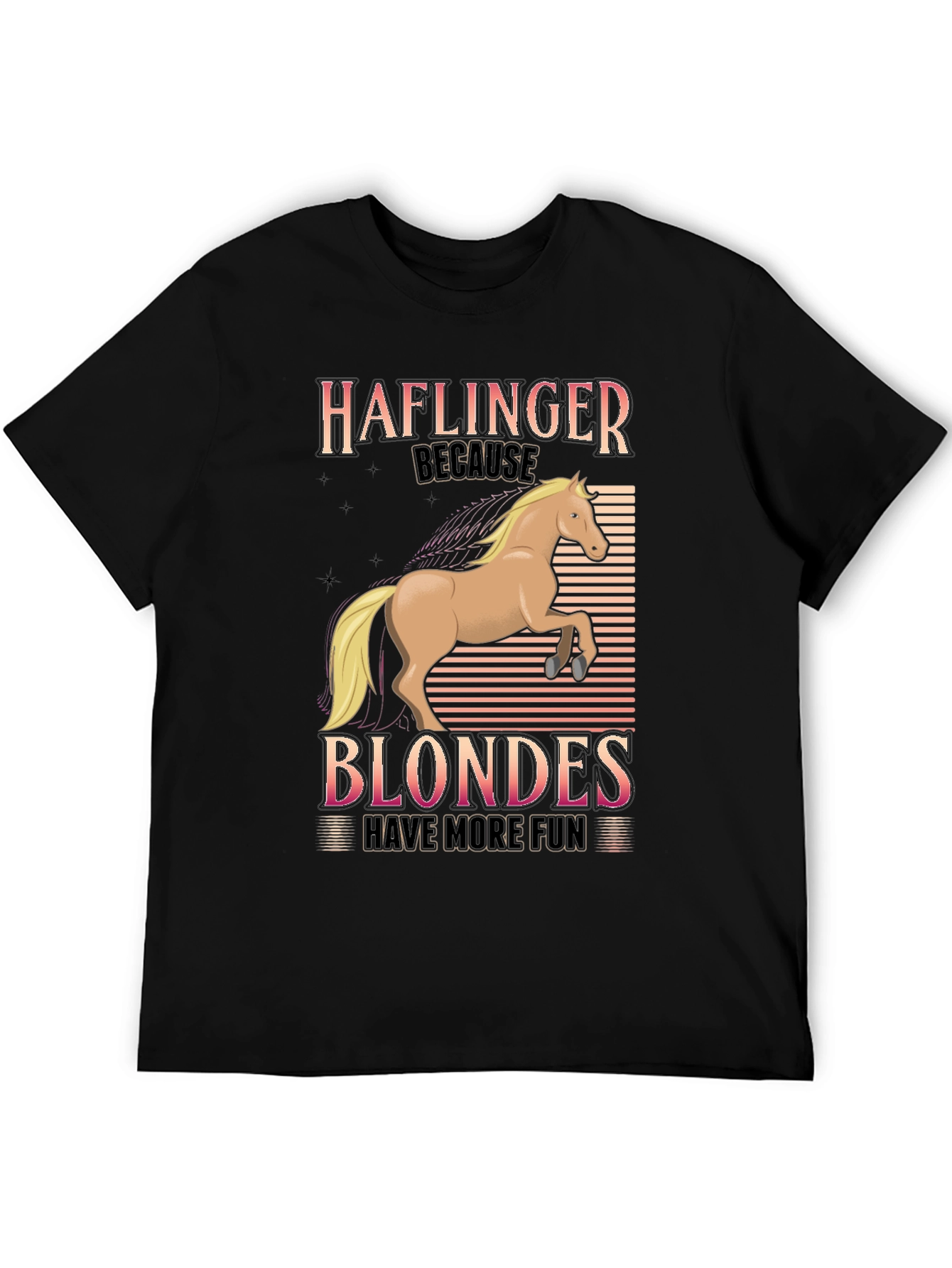 Haflinger Blondes Have More Fun T-Shirt