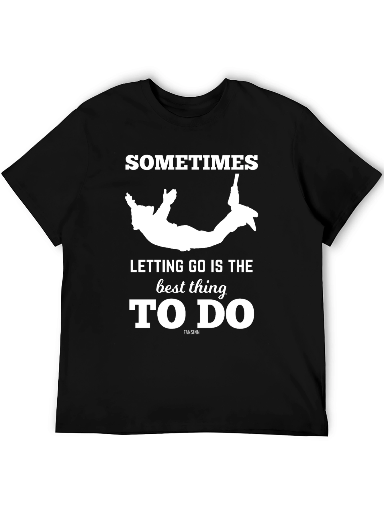 Sometimes Letting Go T-Shirt