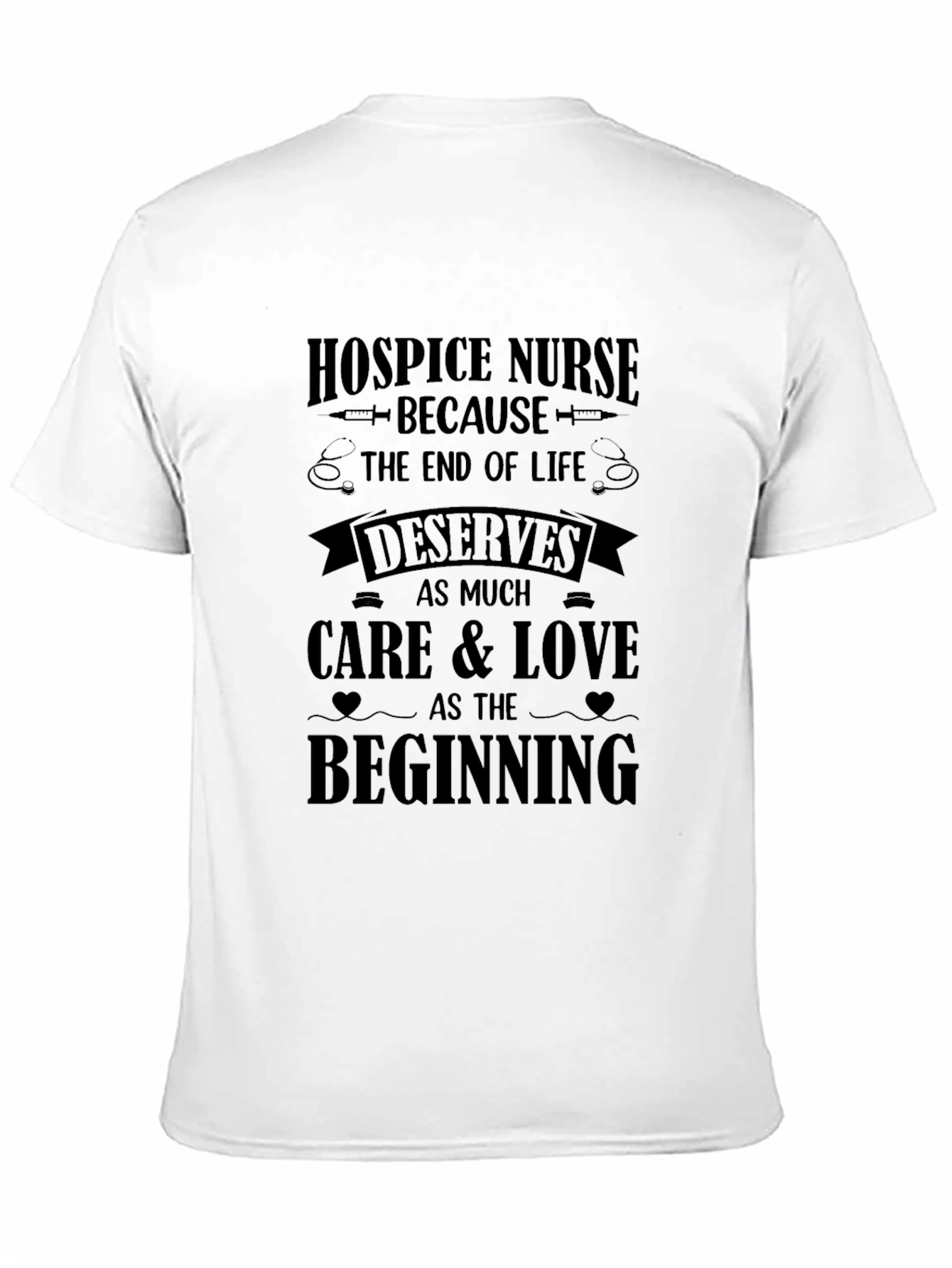 Hospice Nurse T-Shirt: End of Life Care