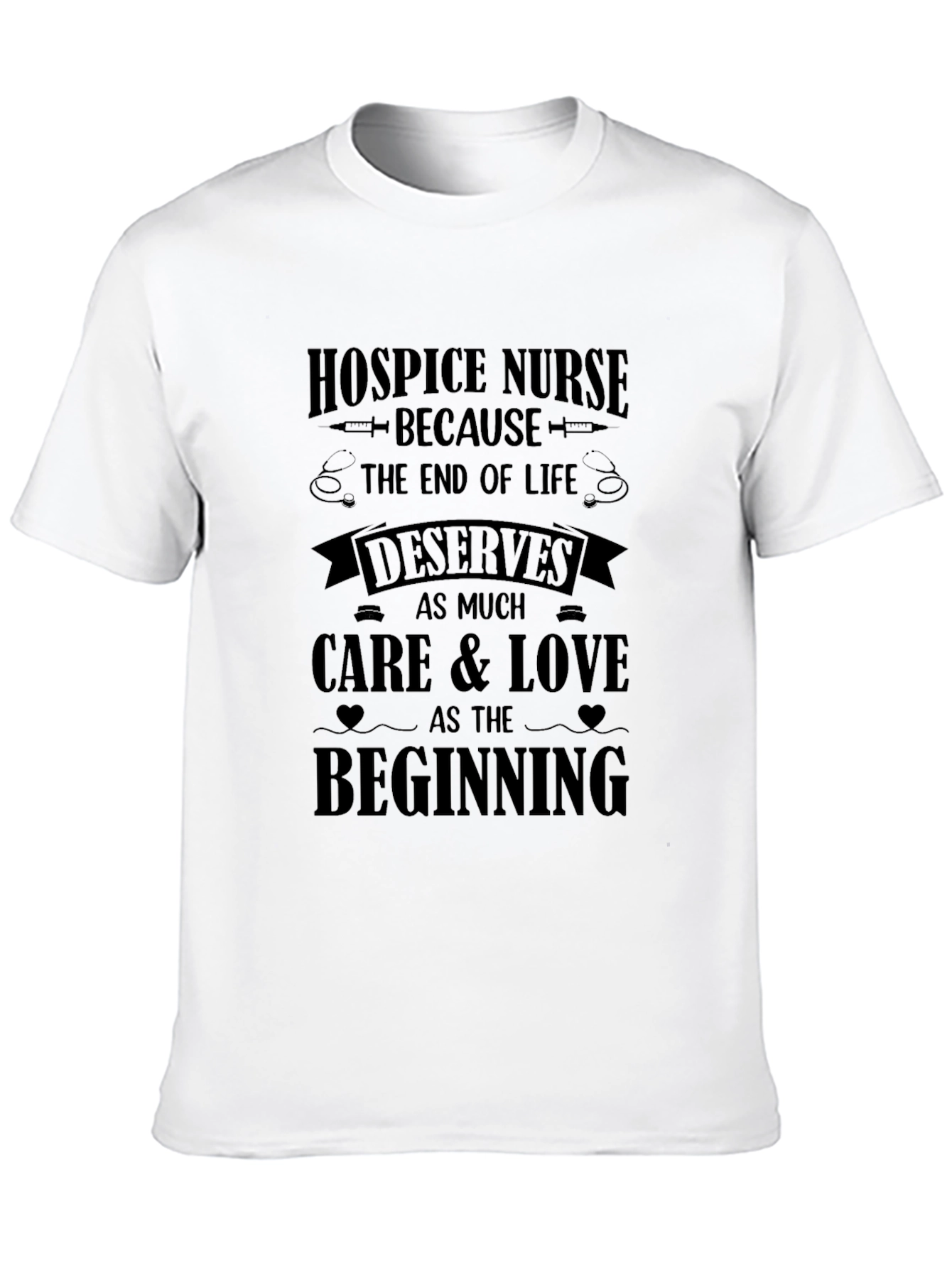 Hospice Nurse T-Shirt: End of Life Care