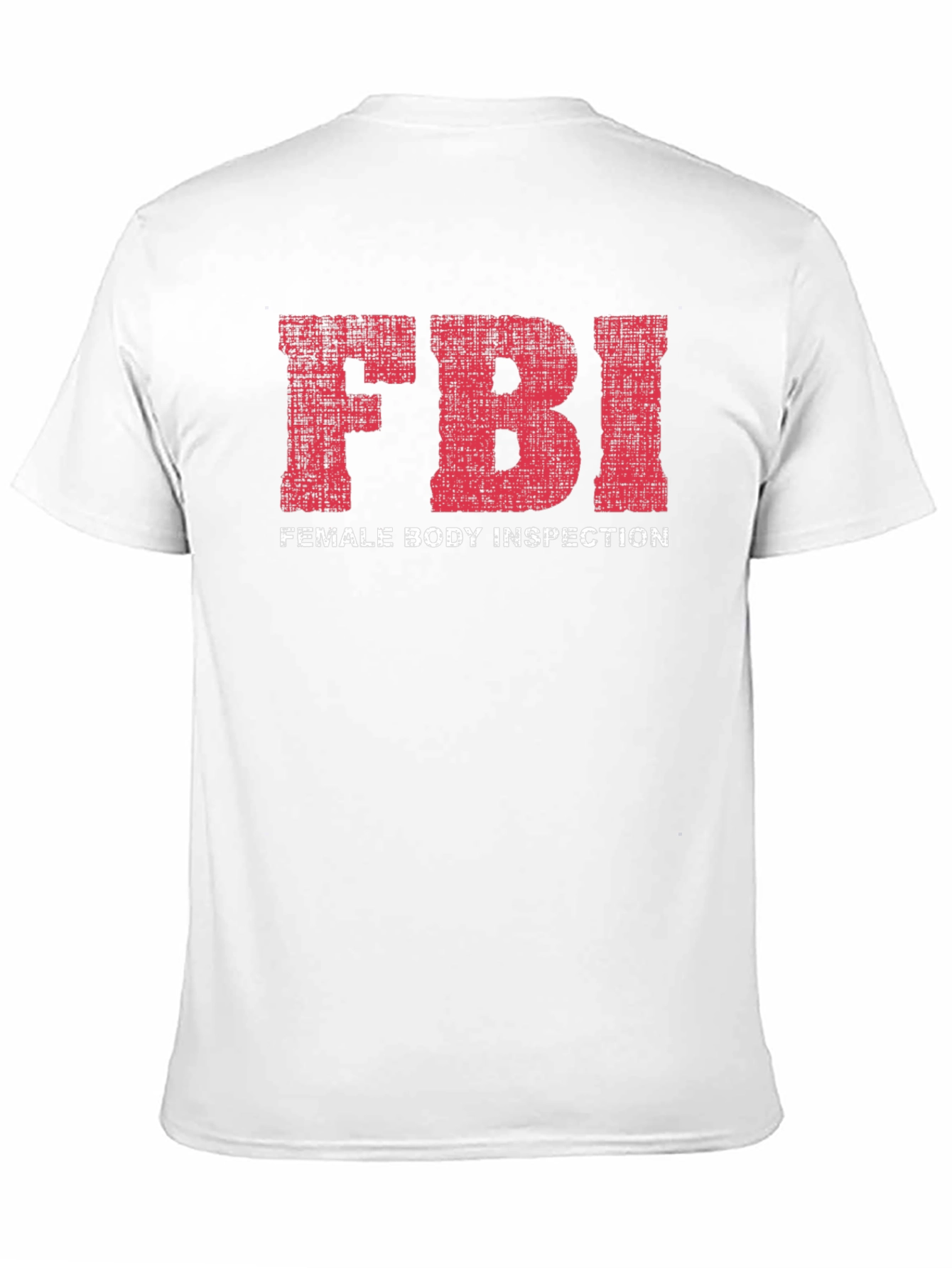 Funny FBI Female Body Inspection T-Shirt