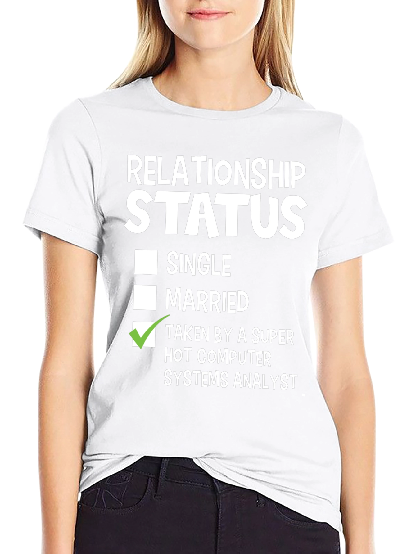 Relationship Status: Taken Computer Systems Analyst T-Shirt