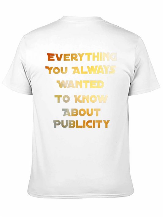 Everything You Always Wanted T-Shirt