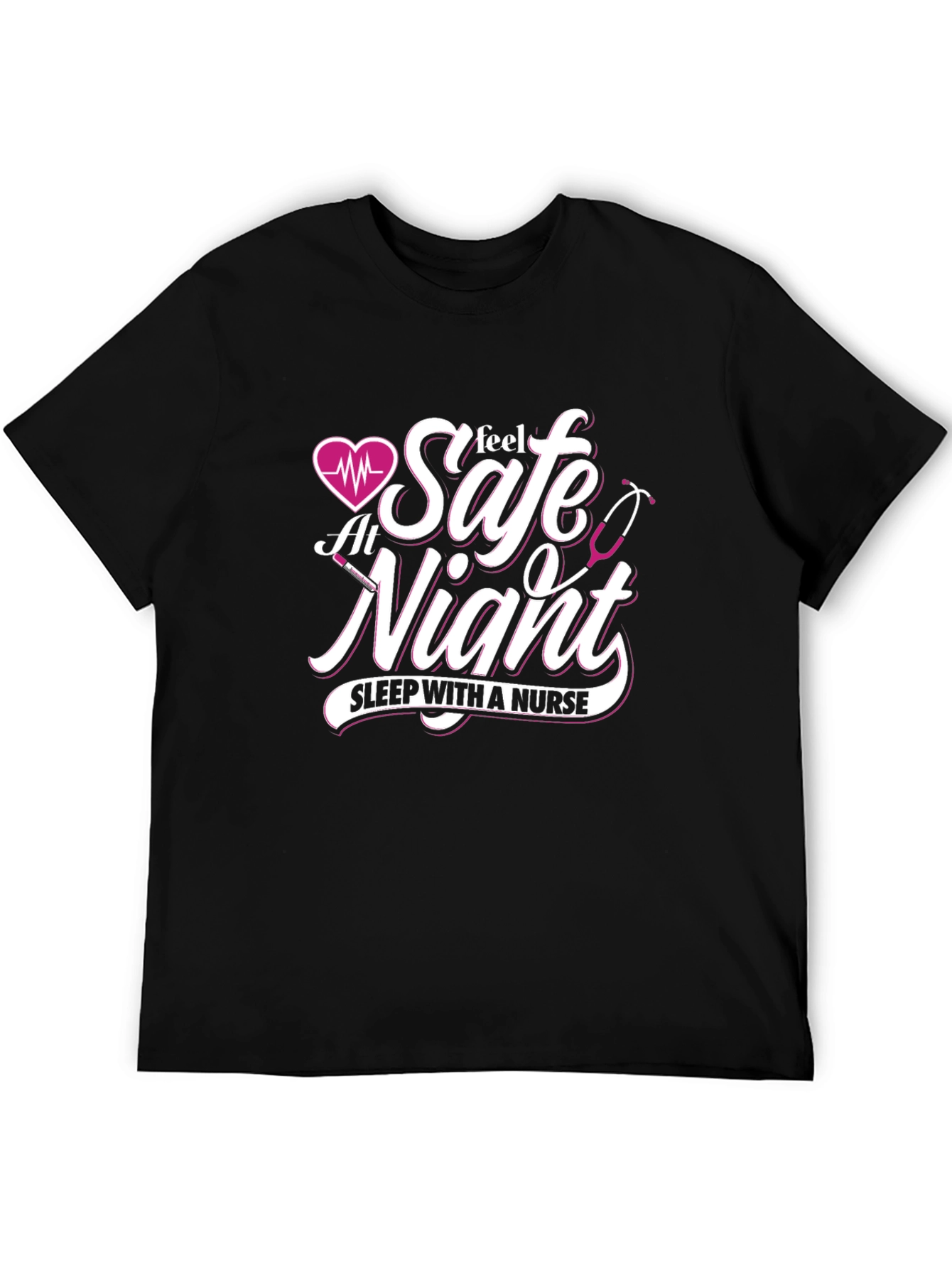 Feel Safe At Night Nurse T-Shirt