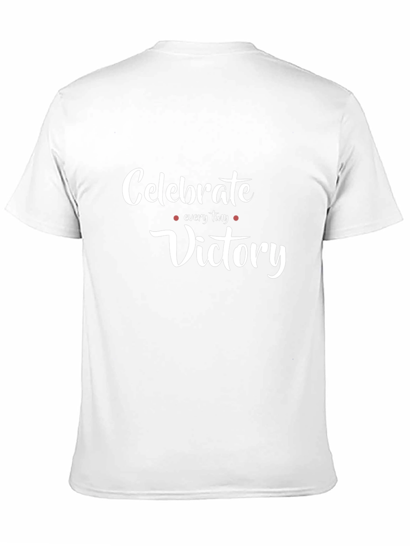 Celebrate Every Tiny Victory T-Shirt