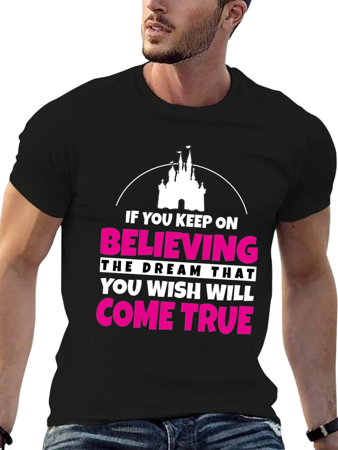 Believe Dream True T-Shirt