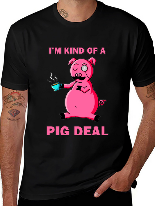 Im Kind Of A Pig Deal T-Shirt - Funny Pig Tee