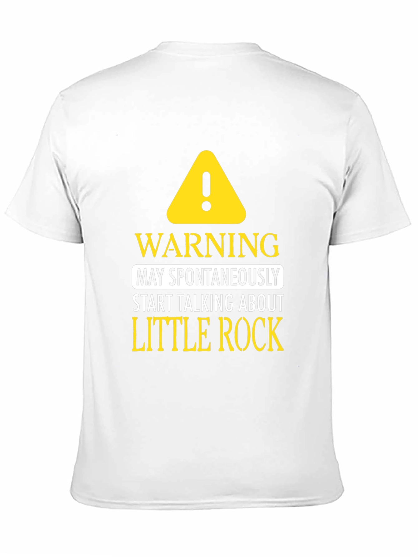 Warning: May Spontaneously Talk About Little Rock T-Shirt
