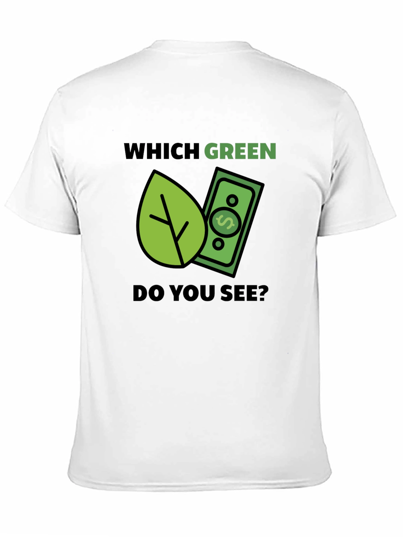 Which Green? T-Shirt - Eco & Money Design Tee