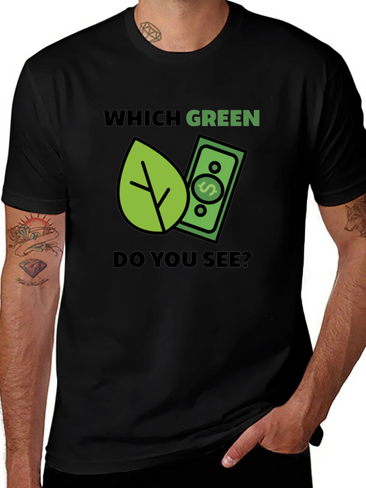 Which Green? T-Shirt - Eco & Money Design Tee