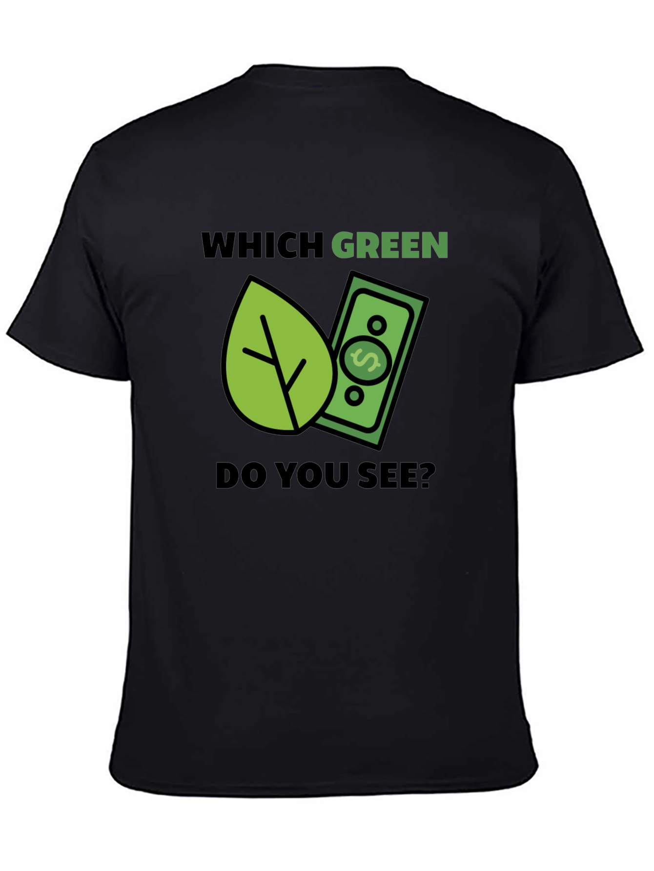 Which Green? T-Shirt - Eco & Money Design Tee