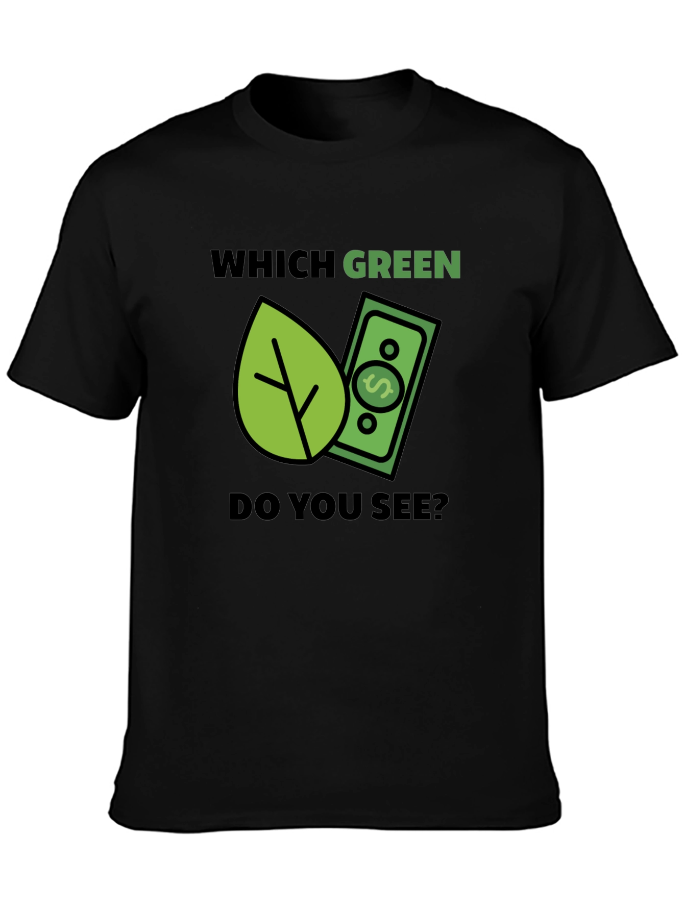Which Green? T-Shirt - Eco & Money Design Tee