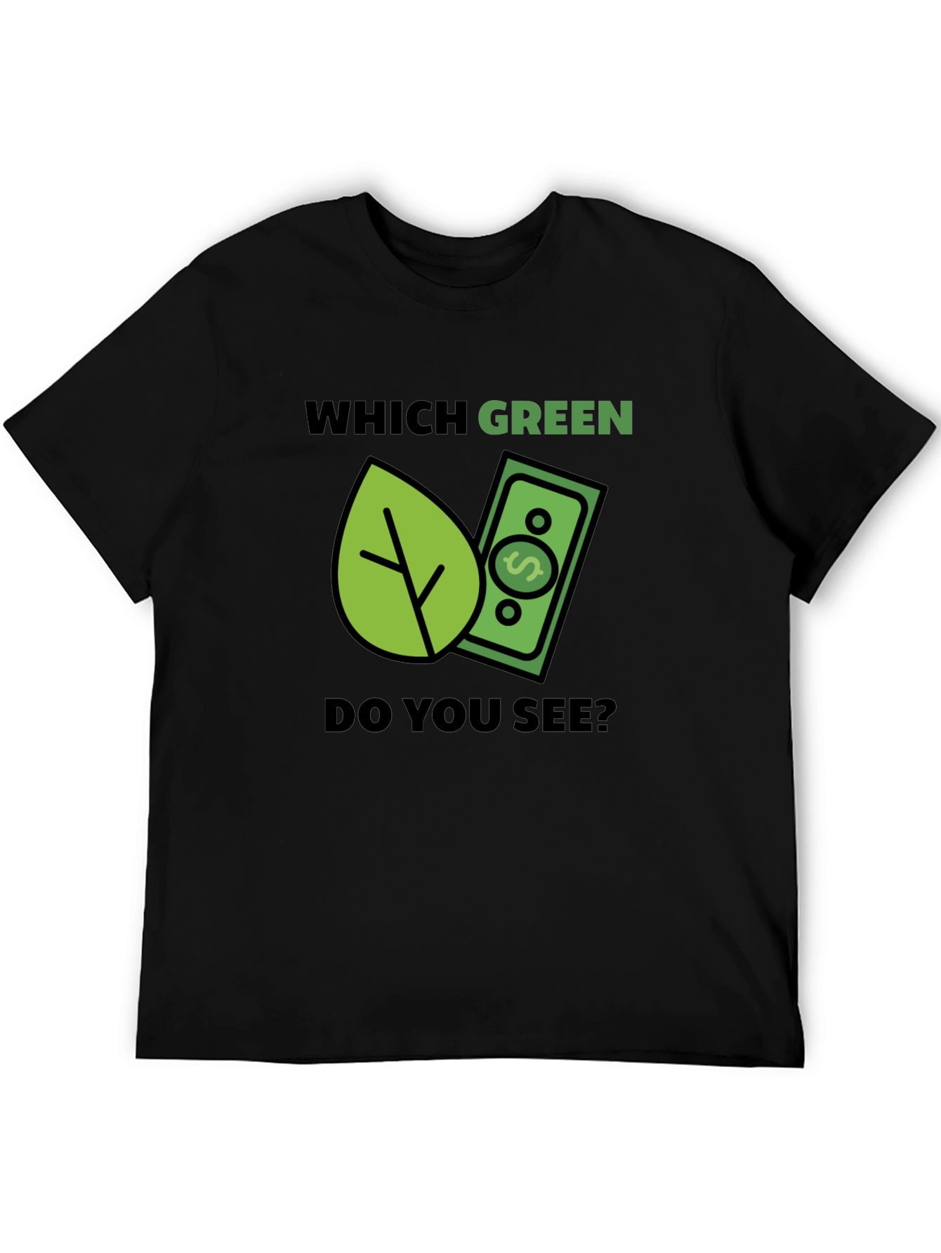 Which Green? T-Shirt - Eco & Money Design Tee